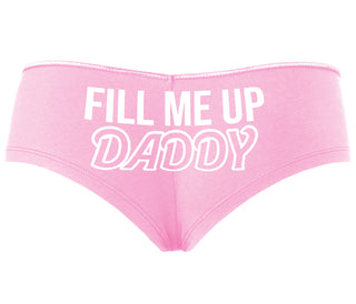Fill Me Up Daddy - Pink Boyshort