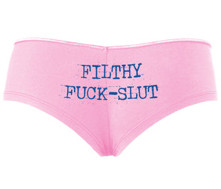 Filthy Fuck Slut - Pink Boyshort