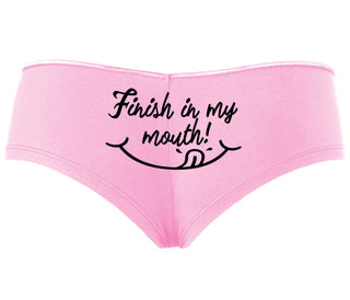 Finish In My Mouth - Pink Boyshort