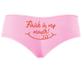 Finish In My Mouth - Pink Boyshort