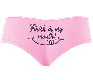 Finish In My Mouth - Pink Boyshort