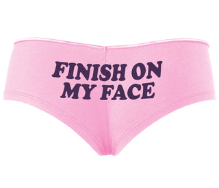 Finish On My Face - Pink Boyshort