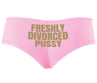 Freshly Divorced Pussy - Pink Boyshort