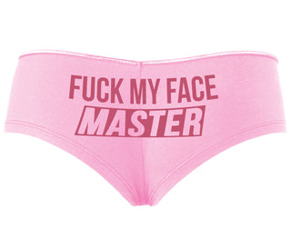 Fuck My Face Master - Pink Boyshort