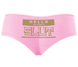 Hello My Name Is Slut - Pink Boyshort