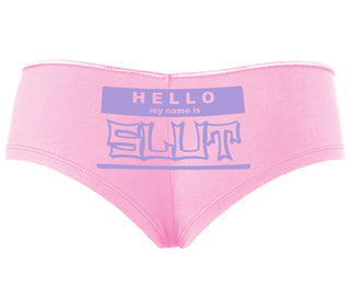 Hello My Name Is Slut - Pink Boyshort