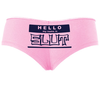 Hello My Name Is Slut - Pink Boyshort
