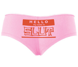 Hello My Name Is Slut - Pink Boyshort
