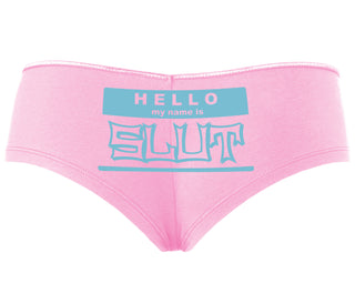 Hello My Name Is Slut - Pink Boyshort