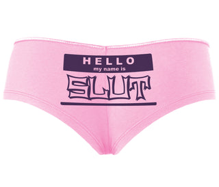 Hello My Name Is Slut - Pink Boyshort