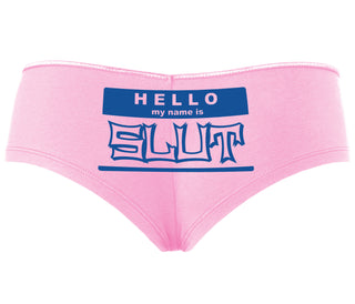 Hello My Name Is Slut - Pink Boyshort