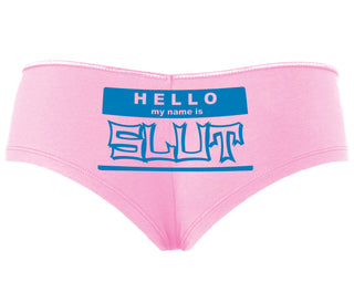Hello My Name Is Slut - Pink Boyshort
