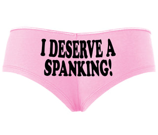 I Deserve A Spanking - Pink Boyshort