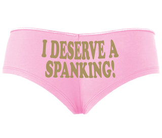 I Deserve A Spanking - Pink Boyshort