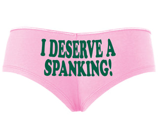I Deserve A Spanking - Pink Boyshort