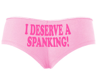 I Deserve A Spanking - Pink Boyshort