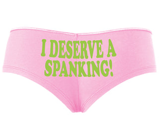 I Deserve A Spanking - Pink Boyshort
