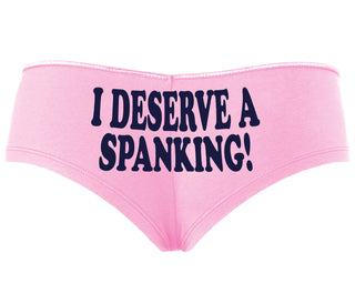 I Deserve A Spanking - Pink Boyshort