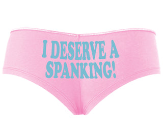 I Deserve A Spanking - Pink Boyshort