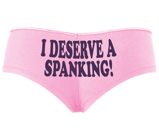 I Deserve A Spanking - Pink Boyshort