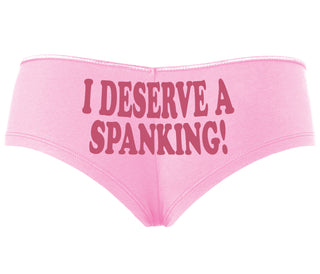 I Deserve A Spanking - Pink Boyshort