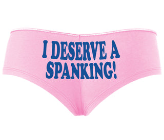 I Deserve A Spanking - Pink Boyshort