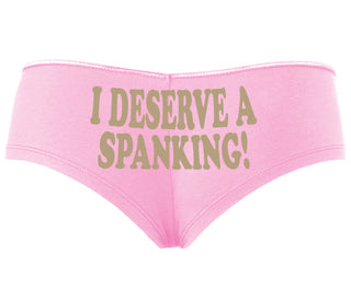 I Deserve A Spanking - Pink Boyshort