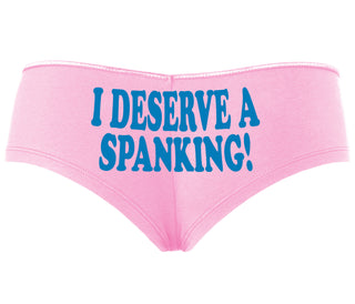 I Deserve A Spanking - Pink Boyshort