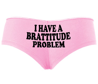 I Have A Brattitude Problem - Pink Boyshort