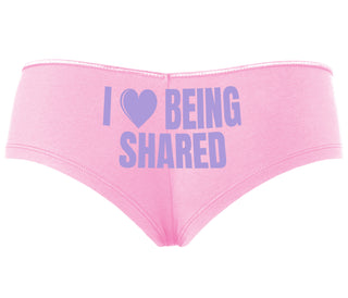 I Love Being Shared - Pink Boyshort