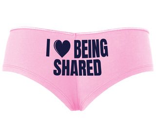I Love Being Shared - Pink Boyshort