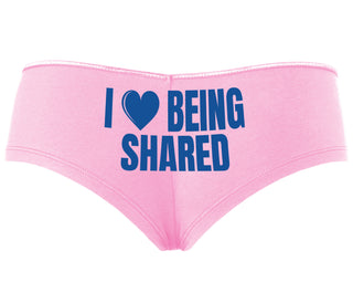 I Love Being Shared - Pink Boyshort