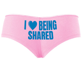 I Love Being Shared - Pink Boyshort