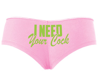 I Need Your Cock - Pink Boyshort
