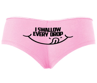 I Swallow Every Drop - Pink Boyshort