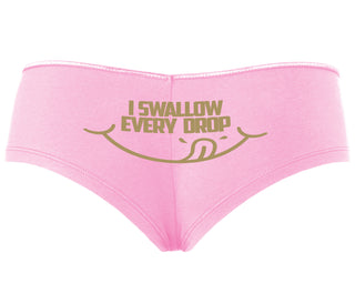 I Swallow Every Drop - Pink Boyshort