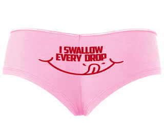 I Swallow Every Drop - Pink Boyshort