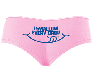 I Swallow Every Drop - Pink Boyshort