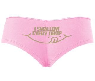 I Swallow Every Drop - Pink Boyshort