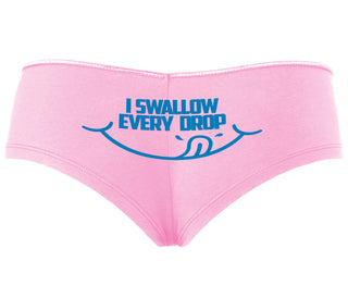 I Swallow Every Drop - Pink Boyshort