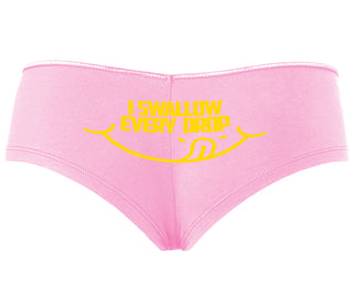 I Swallow Every Drop - Pink Boyshort