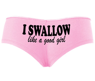 I Swallow Like A Good Girl - Pink Boyshort