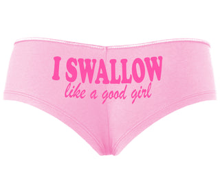 I Swallow Like A Good Girl - Pink Boyshort