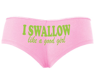 I Swallow Like A Good Girl - Pink Boyshort