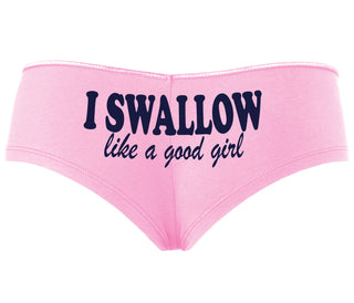 I Swallow Like A Good Girl - Pink Boyshort