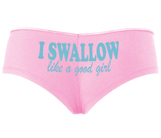 I Swallow Like A Good Girl - Pink Boyshort