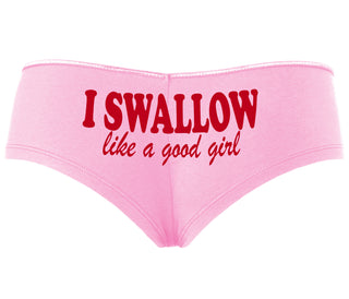 I Swallow Like A Good Girl - Pink Boyshort