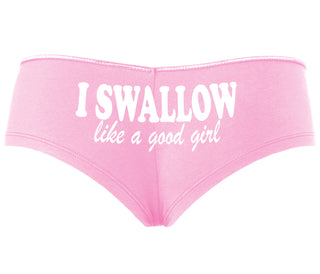 I Swallow Like A Good Girl - Pink Boyshort