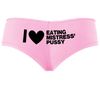 I Love Eating Mistress's Pussy - Pink Boyshort