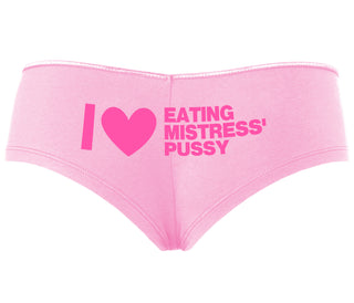 I Love Eating Mistress's Pussy - Pink Boyshort